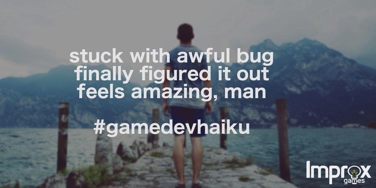 improxgames's tweet image. I wrote this haiku to describe my day. #gamedevhaiku #butimnotarapper #gamedev #indiegamedev #indiedev #success