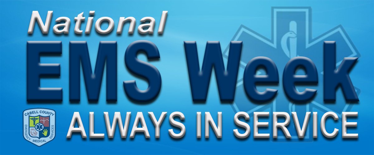 CabellCountyEMS's tweet photo. Happy EMS Week @CabellCountyEMS https://t.co/aIV12jasDa