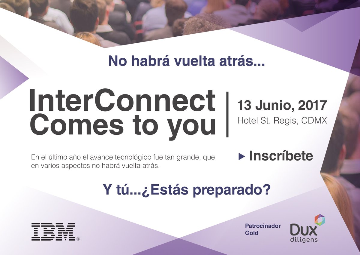 DUXDILIGENS's tweet photo. Y tú... ¿Estás Preparado?  InterConnect Comes to you. No habrá vuelta atrás. Inscríbete: https://t.co/04ASmwZ9qR  @ibm_mx #Tecnologia https://t.co/dNjjR2OaW7
