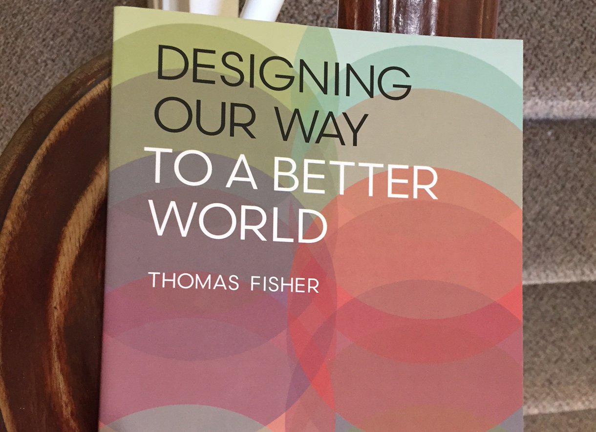 Designing Our Way to a Better World