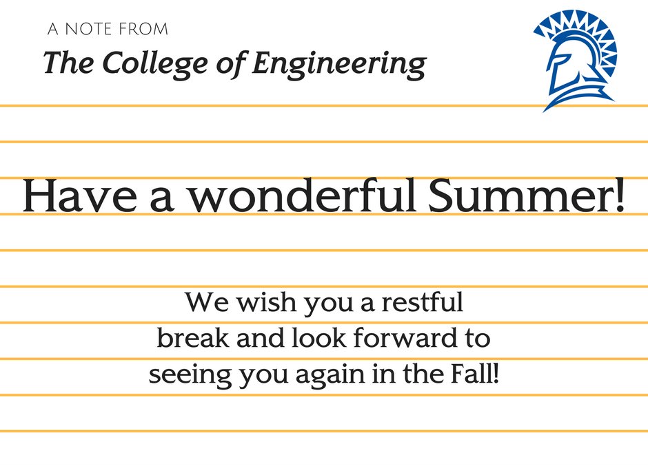 SJSUEngineering's tweet image. With finals officially over, Summer begins now! #SJSUEngineering