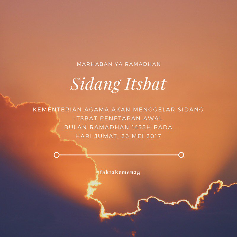Kemenag_RI's tweet photo. Sore ini, Kemenag akan gelar Sidang Itsbat penetapan awal bulan Ramadhan 1438H. Marhaban ya #Ramadhan https://t.co/iMVQtqrqo4