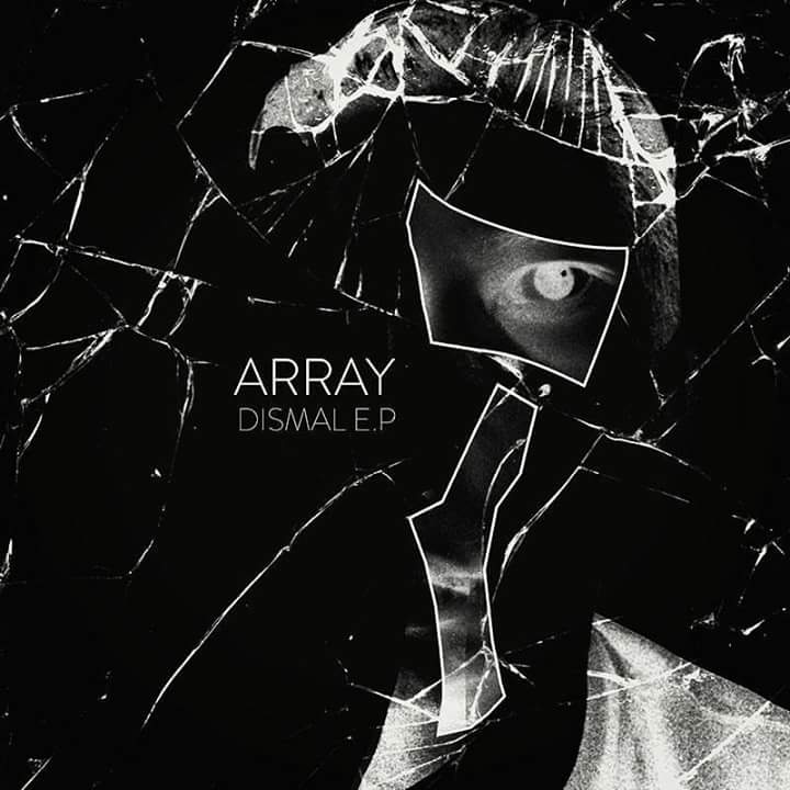 ARRAY - DISMAL EP

OUT NOW ON SPOTIFY, APPLE MUSIC, DEEZER, BEATPORT, JUNO, TIDAL, etc.

#technoterone #unitmusikarwah