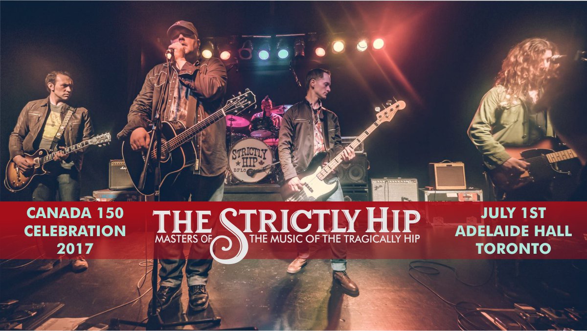 TheStrictlyHip's tweet photo. Celebrate #canada150 on July 1 w/ @TheStrictlyHip at @adelaidehallTO in #Toronto. 
Tix - https://t.co/avLZDBcjD1

#TheHip #TragicallyHip https://t.co/QWOvMFgFIw