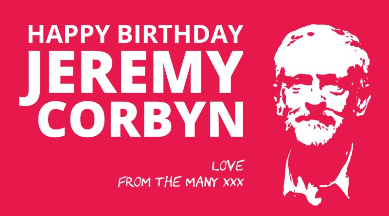 Pileus Media on Twitter: "To Jeremy Corbyn Happy Birthday! Love #FromTheMany https://t.co/836VpWBoAQ" / X