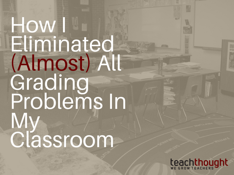 TeachThought's tweet photo. How I Eliminated (Almost) All Grading Problems In My Classroom  https://t.co/9r7edLGcul https://t.co/uUmdSOGImB