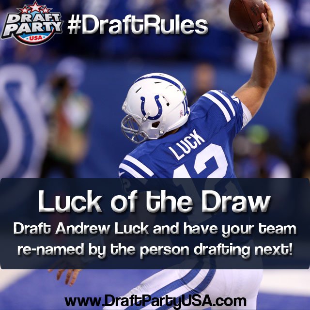 draftpartyusa's tweet image. #DraftRules - Luck of the Draw: draft Andrew Luck and have your team re-named by the person drafting next #fantasyfootball #fantasydraft2017