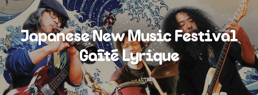 JournalDuJapon's tweet photo. Une envie de #rockpsyche ? C'est dimanche à la Gaité Lyrique pour le Japanese New Music Festival
+ d'infos >> https://t.co/b0EdrcQ03s https://t.co/eBIFs5N40f