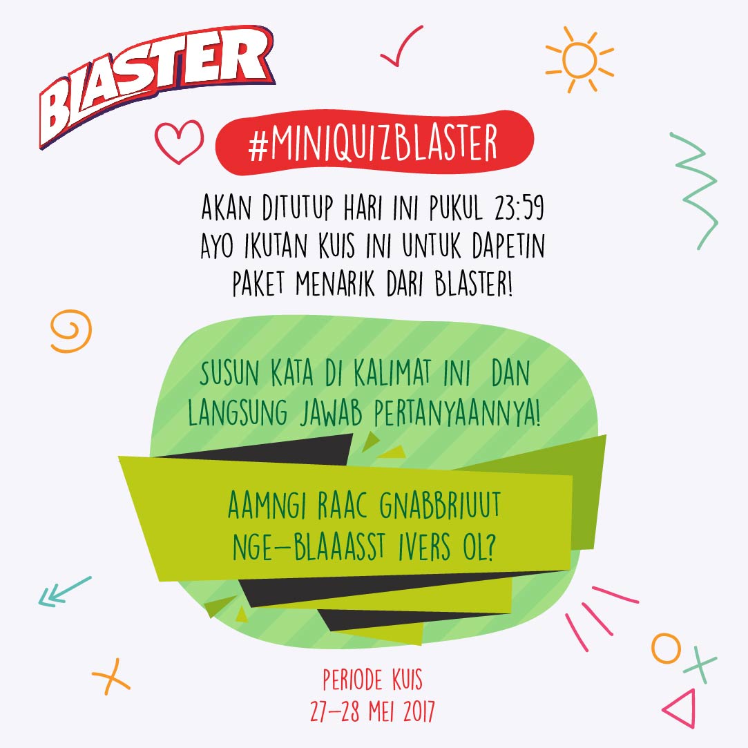 Waktu lo tinggal beberapa jam lagi buat jawab #MiniQuizBlaster, Blasterholic.
Buruan dijawab!