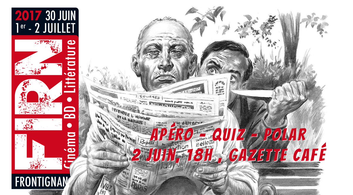 Ven. 2 juin, 18h - Apéro - Quiz - Polar au Gazette Café
Testez votre culture polar, gagnez des lots + cuvée 20e FIRN de muscat sec. Gratuit