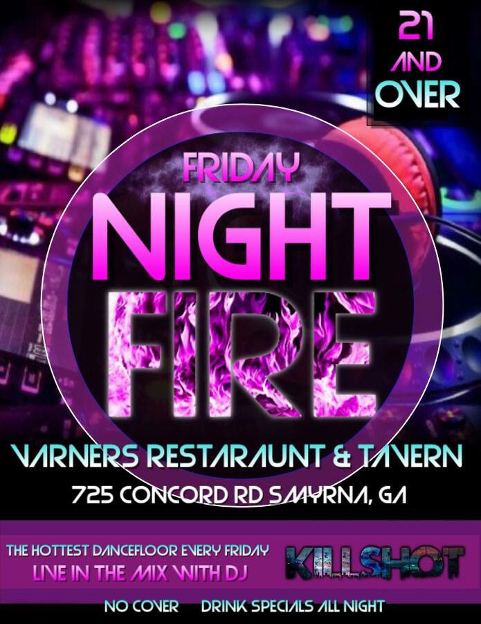 KillShotATL's tweet photo. Come out to #fridaynightfire at @VarnersTavern! No cover, drink specials!  21 and over with me live in the mix all night 🎶!!! #TGIF https://t.co/DsIuTSqyHP