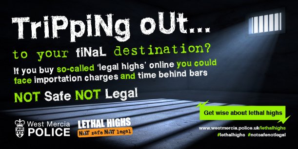 WMerciaPolice's tweet photo. It is illegal to buy #psychoactive #substances from online headshops and could result in importation charges #lethalhighs #notsafenotlegal https://t.co/22NOyaxMHO