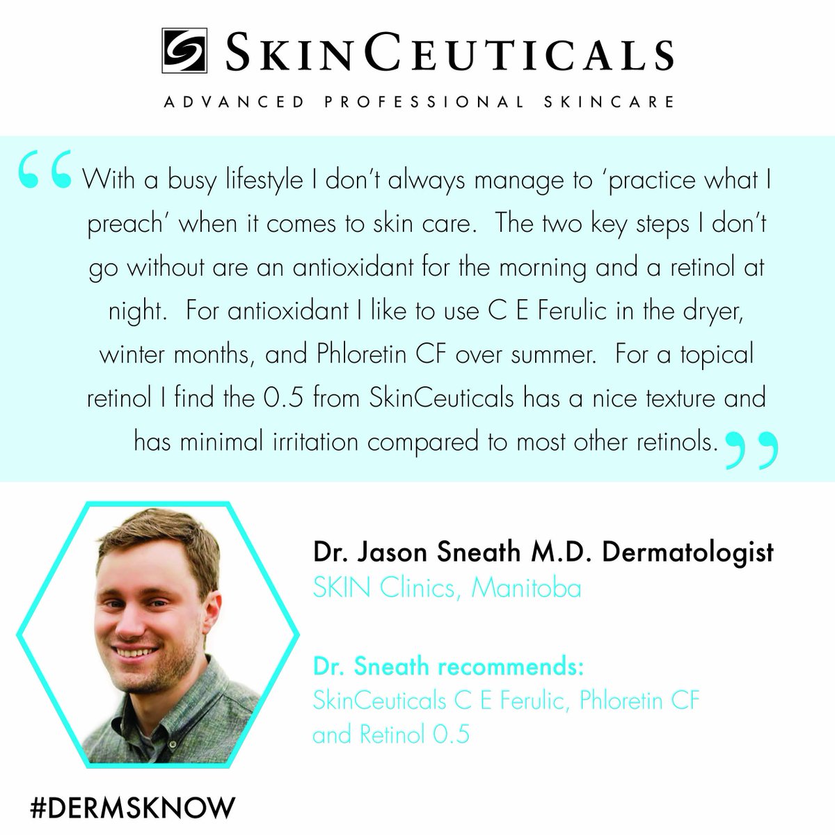 SkinCeuticalsCa's tweet photo. #DERMSKNOW: Dr. Jason Sneath of @SKIN_CLINICS_MD shares his #skintip. He recommends #SkinCeuticals C E Ferulic, Phloretin CF and Retinol 0.5 https://t.co/7TIGDdTOSv
