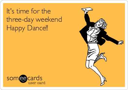 What a happy Friday it is when it's a 3 day weekend instead of 2! #BankHoliday #3dayweekend #FridayFeeling