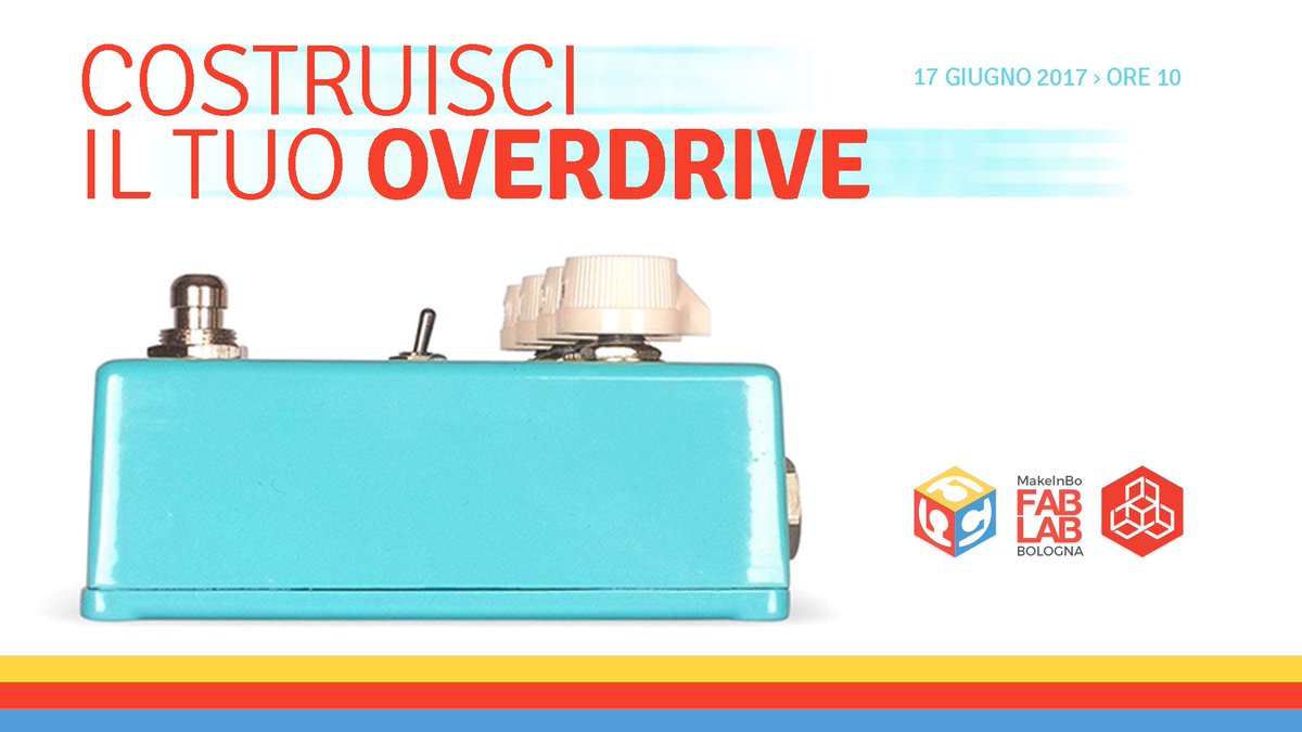 Workshop Costruisci il tuo Overdrive: sabato 17 giugno ore 10.00..e porti a casa il tuo pedalino! Iscriviti su: fablabbologna.org/attivita/costr…