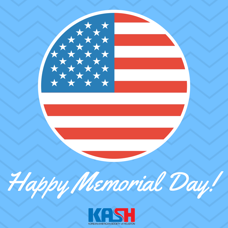 KASHouston's tweet photo. Have a safe Memorial Day weekend!

#memorialday #memorialweekend #KASH #koreanamericansocietyofhouston #houston #houstoncommunity #community https://t.co/JPYzzF7ahg