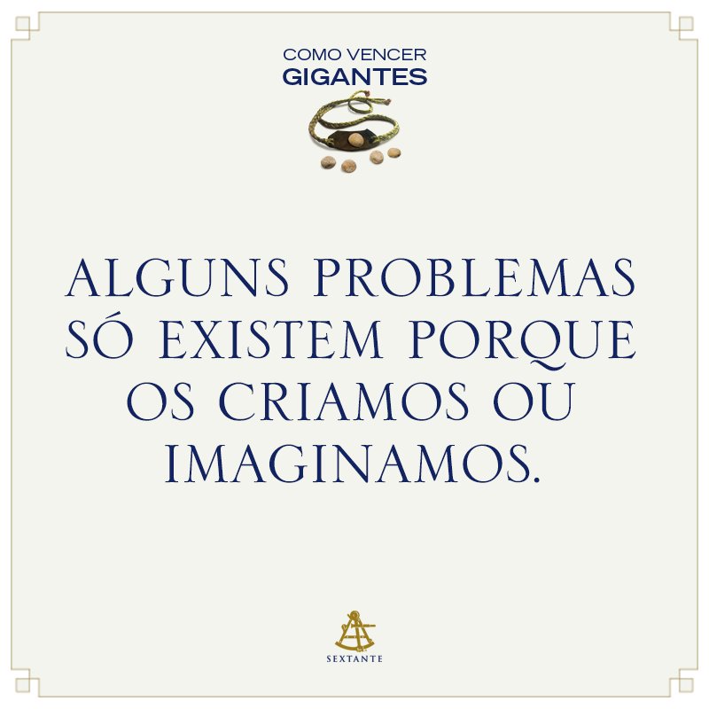 sextante's tweet photo. "Alguns problemas só existem porque os criamos ou imaginamos" - https://t.co/r8mKMDKeAj https://t.co/RDmFe17qn1