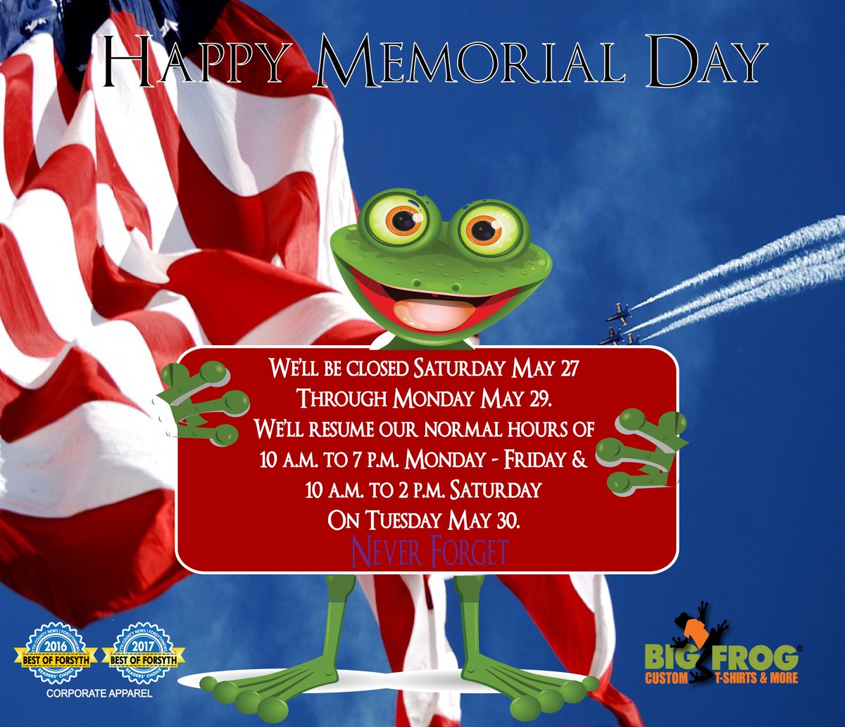 BigFrogJohnsCrk's tweet photo. From our Big Frog Custom T-Shirts family to yours, have a safe and restful holiday.  #Remembering https://t.co/OYucQ6MCs1