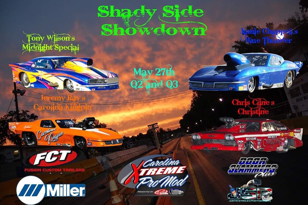 Carolinaxtreme's tweet photo. Tomorrow qualifying starts at 4pm. Rounds 2 and 3 for the showdown at 6pm and 8pm. Shady Side Dragway don't miss it! Eliminations on Sunday. https://t.co/qYDJMkDl95