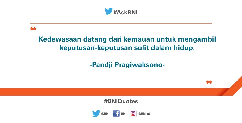 BNI's tweet photo. Kemampuan untuk mengambil keputusan sulit menunjukkan tingkat kedewasaan dan kematangan. Setuju? #BNIQuotes https://t.co/mjqcEviLKb