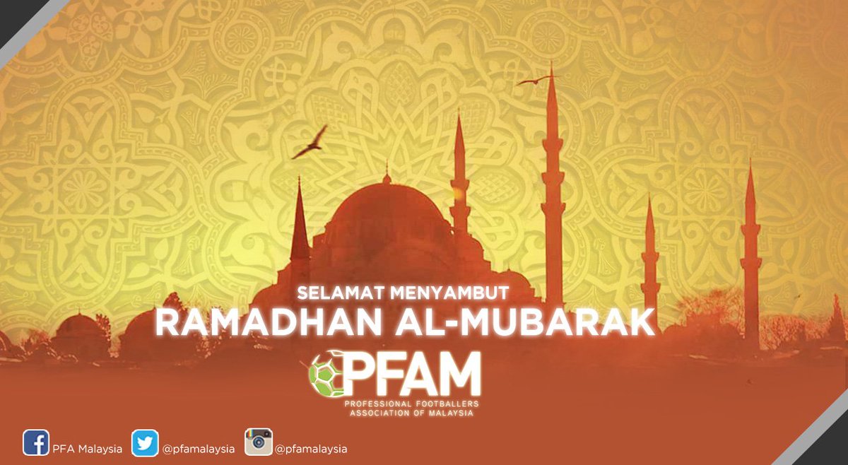 Pfa Malaysia On Twitter Selamat Menyambut Bulan Ramadhan Selamat Menunaikan Ibadah Puasa Kepada Seluruh Umat Islam
