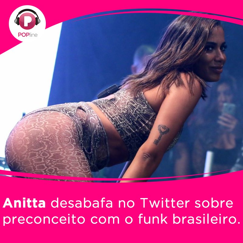 POPline's tweet photo. Anitta credita ao funk sua mudança de vida e defende a não criminalização do gênero musical com desabafo no Twitter. https://t.co/jD8LFWWERH https://t.co/Hm7oEDIe1y