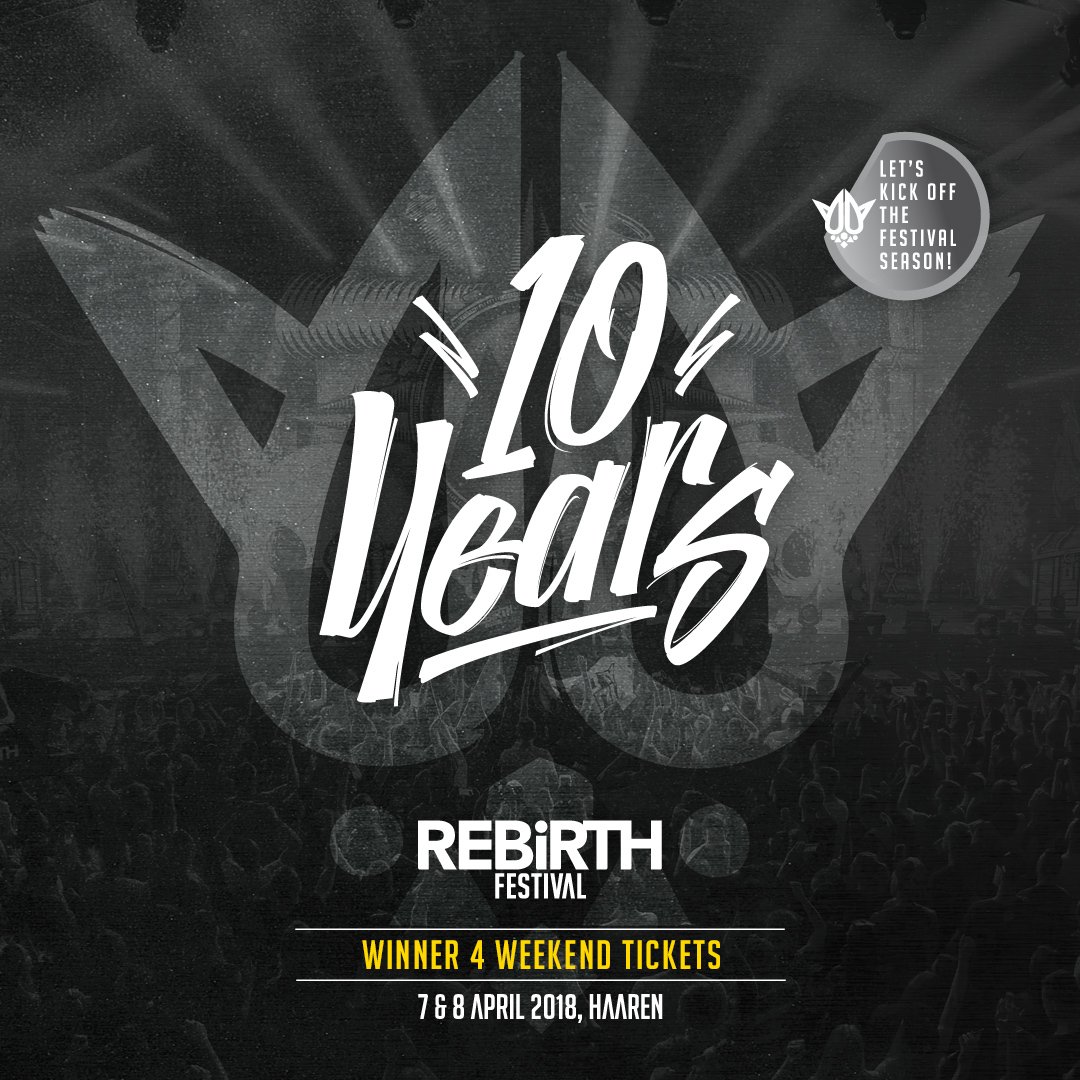 Register for Rebirth Festival 2018 - 10 Years at rebirth10years.nl and win 4 weekend tickets!  🎉 Winners May &amp; June check your email!