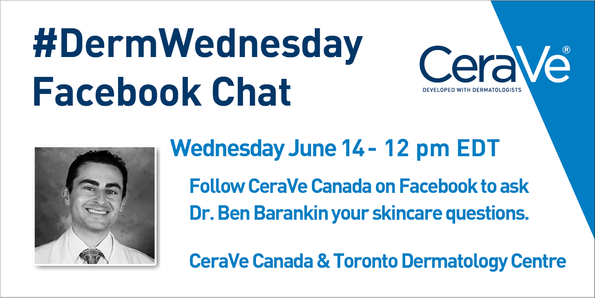 CeraVeCanada's tweet photo. We’re chatting #skincare on June 14 @ 12pm w/ derm Dr. Barankin on FB https://t.co/gVLrnUxAco #DermWednesday https://t.co/wmqbVT4yne