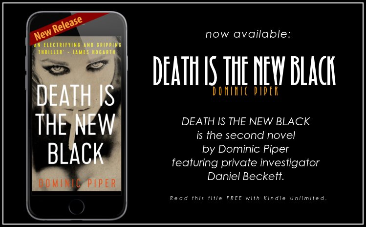 IreneOust's tweet photo. ๐NEW RELEASE๐
DEATH IS THE NEW BLACK by @DominicPiper1 is now #LIVE https://t.co/NiTLr0qb3P #DITNB #DanielBeckett #book2 #mystery #thriller https://t.co/myZ9rvC6zS
