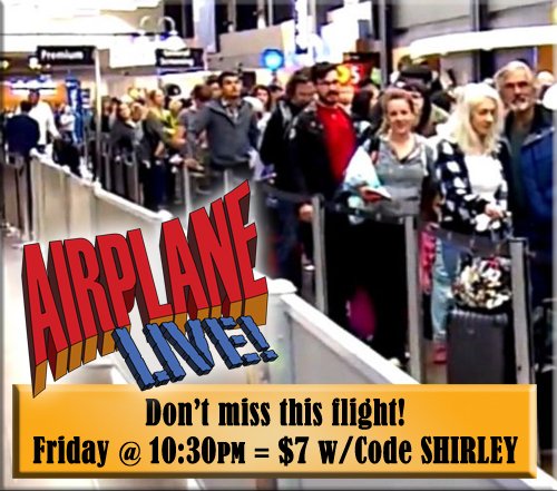 AirplaneLiveLA's tweet photo. Avoid those TSA lines &amp; get your tix for Friday's opening nite NOW! https://t.co/QzeB53rDVK #hff17 #AirplaneLive #LAThtr .@hollywoodfringe https://t.co/XpDH8pHYDn