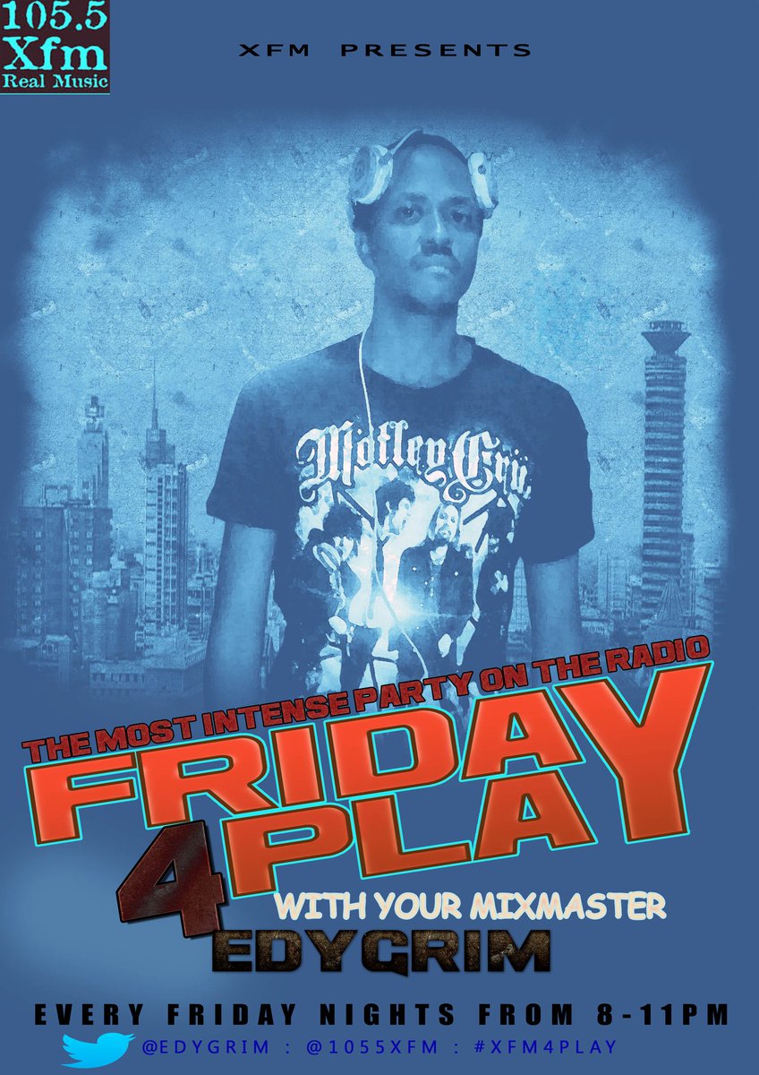 XfmFriday4play's tweet photo. #FUNPOSTER DON'T FORGET TO CATCH #XFM4PLAY WITH @Edygrim ON @1055XFM STARTING FROM 8-11PM.  YOU'LL GET A SAMPLE OF WHAT TO EXPECT ON SUNDAY https://t.co/izbtT9wXhV
