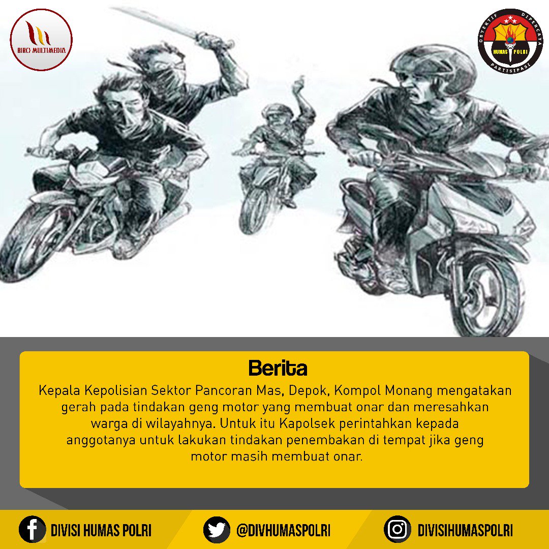 Kepala Kepolisian Sektor Pancoran Mas, Depok, Perintahkan Anggotanya Untuk Tembak Di Tempat Jika Geng Motor Membuat Onar . Setujukan ?