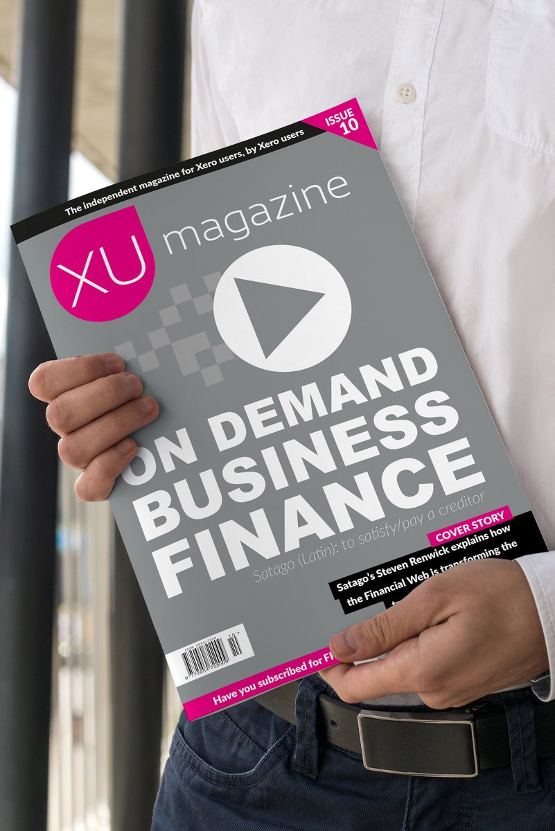 HAVE YOU GOT YOUR COPY? Click here now to read all issues for free online: ow.ly/b4tr30cs751 <a href="/xerousers/">Xero Users</a> @SatagoHQ <a href="/Xero/">Xero</a>