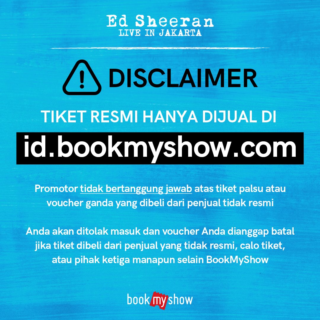 BookMyShowID's tweet photo. PENTING! Perhatikan hal-hal ini saat pembelian tiket konser Ed Sheeran pada hari Senin 12 Juni 2017. 🔎 #EdSheeranJKT https://t.co/lH0SIbolXB