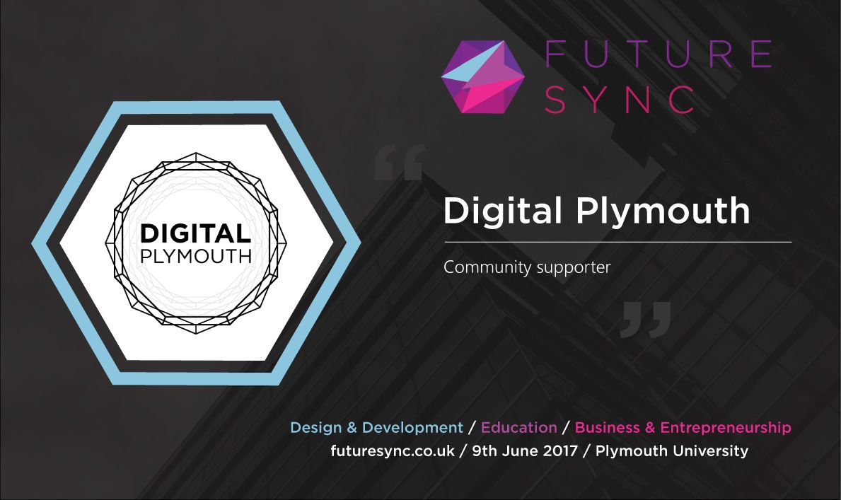 FutureSyncConf's tweet image. Today wouldn&apos;t be possible without your support. Huge thank you @DigitalPlymouth @DigitalExeter @kernowdat @exploremesh #FutureSync17