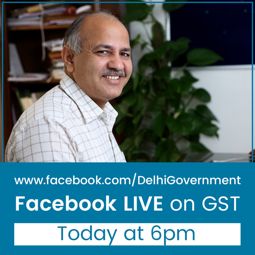 RevenueDeptDel's tweet photo. Finance Minister @msisodia will answer queries related to GST today (9th June 2017) via #FBLIVE.Stay updated on https://t.co/7nDPk7zBol https://t.co/bMfOxwY1Bk