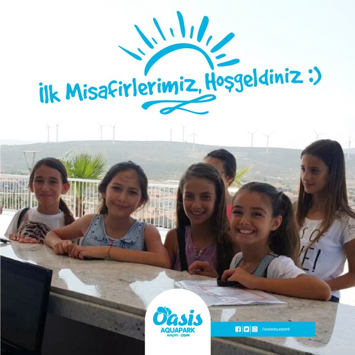 Herkesi bekliyoruuuuz 🤗🤗 #izmir #çeşme #alaçatı #oasisaquapark #su #eğlence #havuz #açıldık #macera #misafir