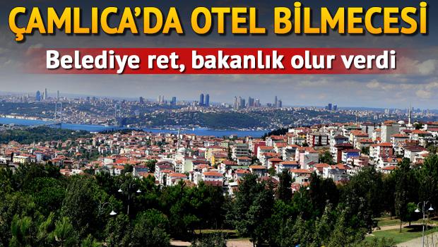 Çamlıca’ya otele belediye ret, bakanlık olur verdi
hry.yt/JX3vM