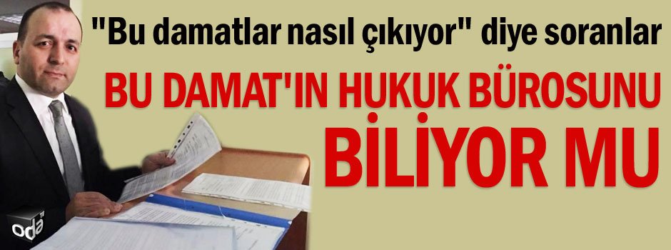 "Bu damatlar nasıl çıkıyor" diye soranlar bu Damat'ın hukuk bürosunu biliyor mu...      odatv.com/bu-damatlar-na…