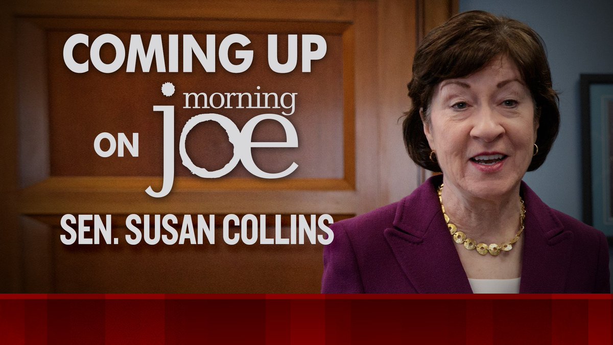 Joining us next: <a href="/SenatorCollins/">Sen. Susan Collins</a> #morningjoe