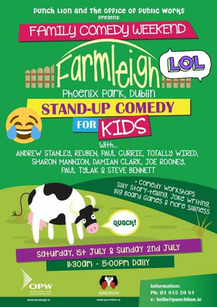 Punch_Lion's tweet photo. 3 WEEKS TO GO! Free Family Comedy Weekend @opwfarmleigh ! #Dublin #Comedy #Freeevent #Lovedublin #Visitdublin https://t.co/wetHPNRmfM