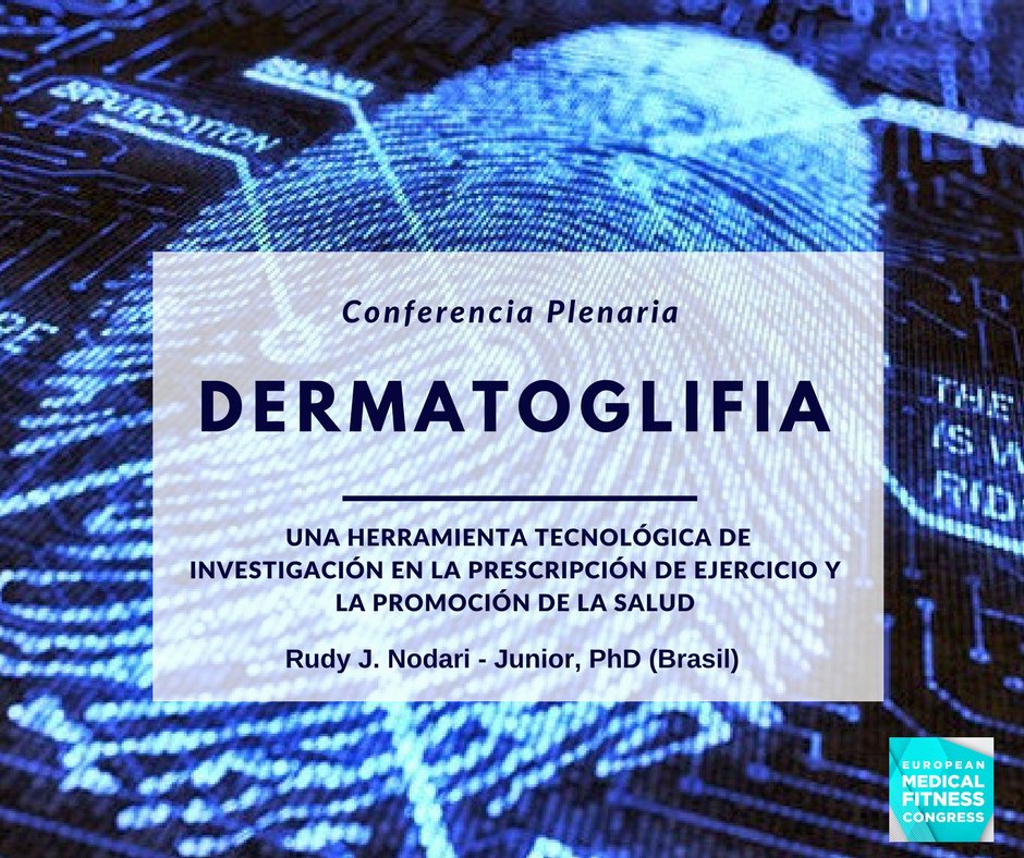 medicalfitcong's tweet photo. EUROPEAN MEDICAL FITNESS CONGRESS 2017 #Barcelona
#Dermatoglifia #ExerciseMedicine #LifestyleMedicine #MedicalFitness #SaludPública #CCAFYDE https://t.co/819rArM6h4