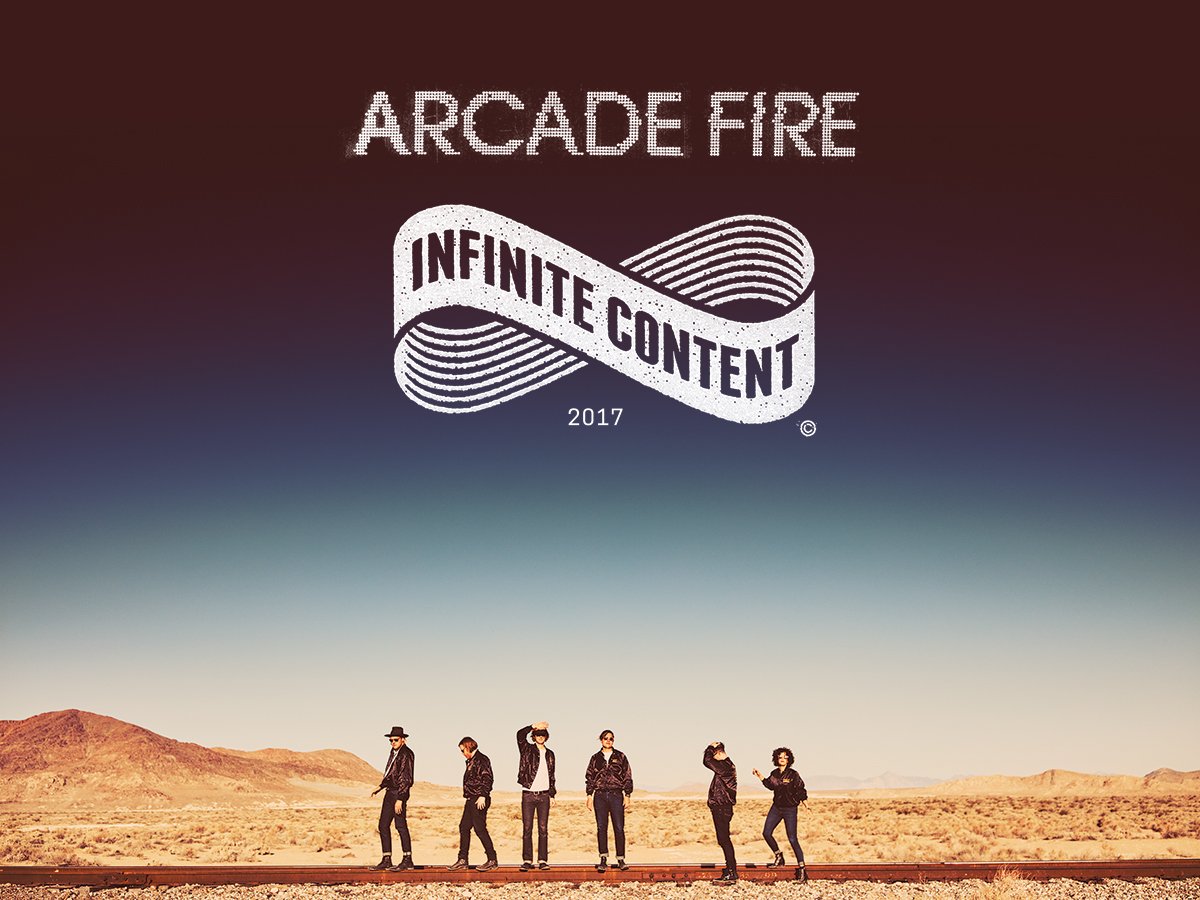 Arcade Fire General Sale For The Infinite Content Tour Begins Now Get Tickets At T Co Cxoptdgqbo All Dates On Sale At 10am Local T Co Lmxyb78pjl Twitter