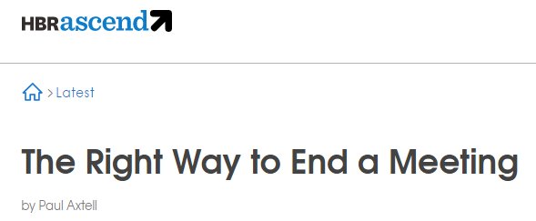 HelenBevan's tweet photo. Often the factor that stops a meeting from having real impact is the way it's closed. Here's how to end a meeting: https://t.co/0IdAYq2nZ7 https://t.co/Mwt0Vqm2kv