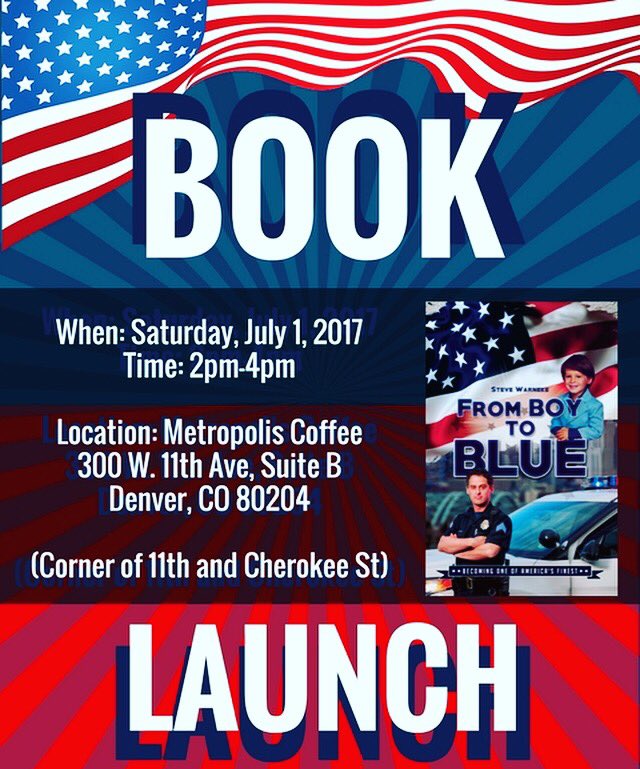 SteveDWarneke's tweet photo. I'm so excited for my first ever #BookLaunch for my book #FromBoyToBlue! See you in #Denver! #booksigning #lawenforcement #policeofficer https://t.co/UeKPbep3VF
