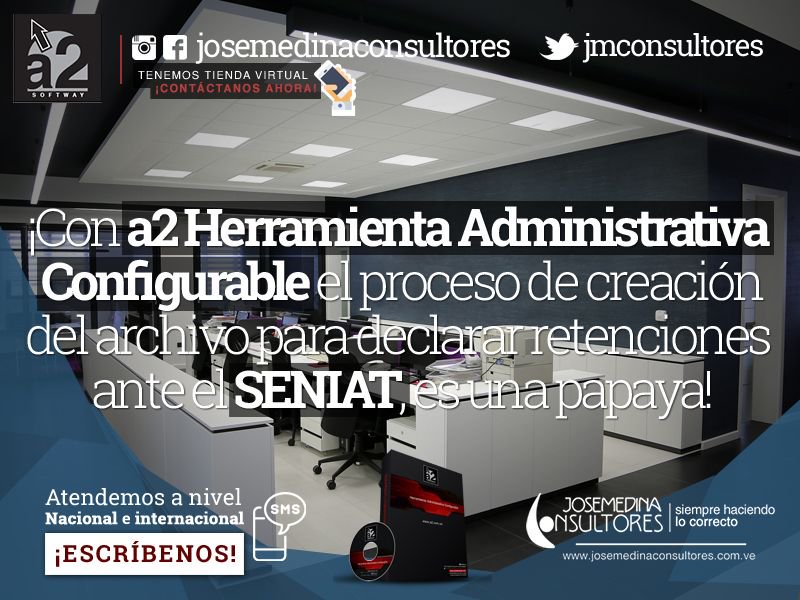 jmconsultores's tweet photo. ¡Con a2 Herramienta Administrativa Configurable el proceso de creación del archivo para declarar retenciones ante el SENIAT es una papaya! https://t.co/v66ORsadTB