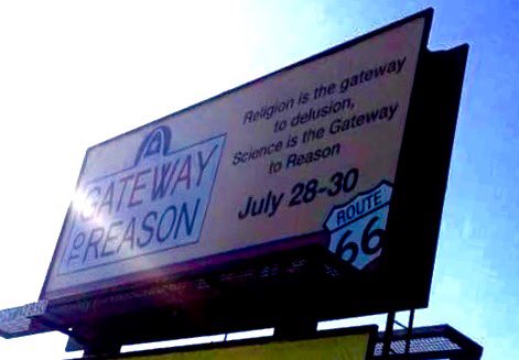 emeryemeryii's tweet photo. New St. Louis billboard:
Religion is the gateway to delusion
Science is the Gateway to Reason
I wonder what @FoxNews has to say about this. https://t.co/tUGS25TUwA