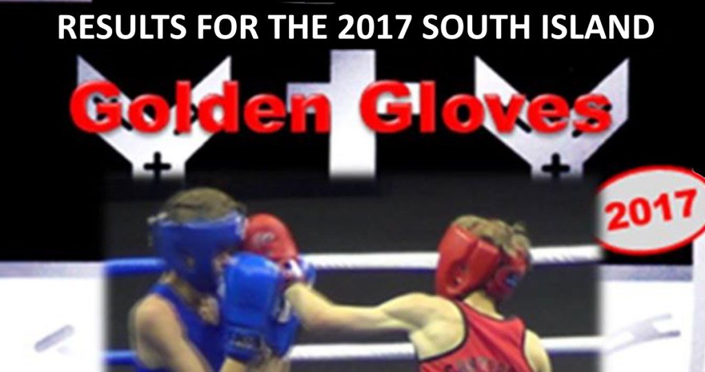 Results for 2017 South Island Golden Gloves boxing.org.nz/2017/results-f…