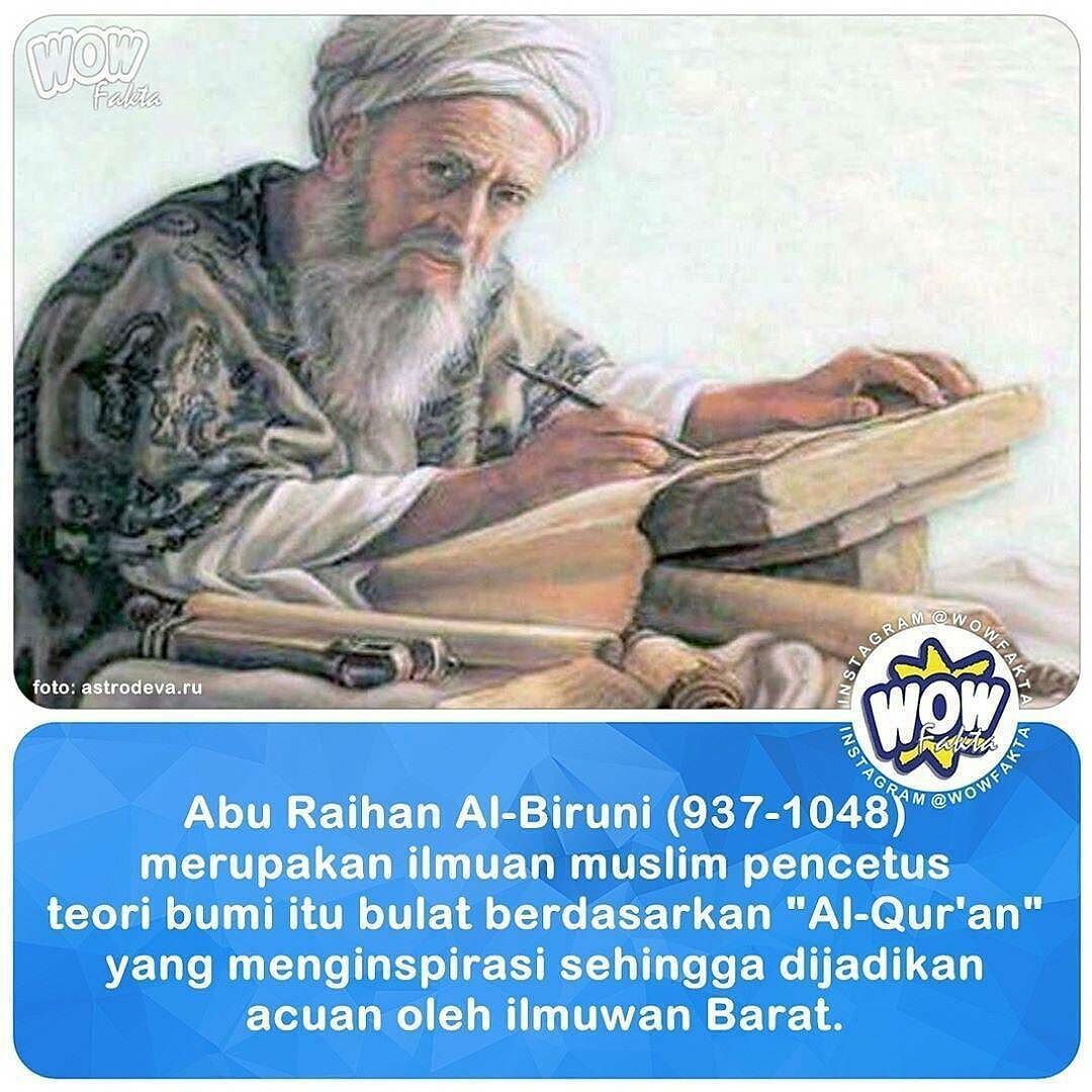 kontenwow's tweet photo. https://t.co/8AEUJD6t43 [#wowfakta] Abu Raihan Al-Biruni, Ilmuwan Muslim Pencetus Teori Bumi Itu Bulat. Al-Biruni l… https://t.co/BVFH9KBXxb