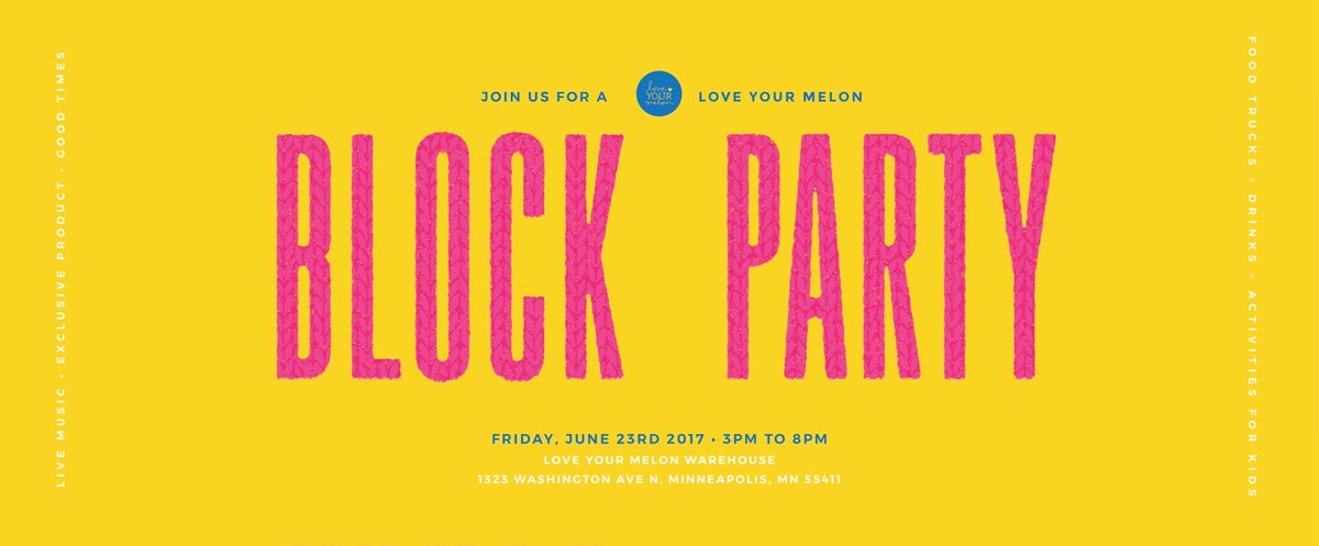 Join us for the LYM Block Party! #Summertime #Party #LYM #Loveyourmelon